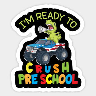 Dinosaur Student On Truck I'm Ready To Crush Preschool Sticker